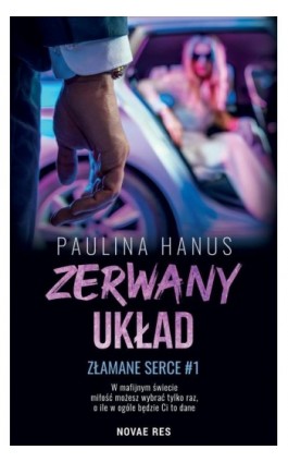 Zerwany układ Złamane serce 1 - Paulina Hanus - Ebook - 978-83-8219-846-1