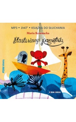 Plastusiowy pamiętnik - Maria Kownacka - Audiobook - 978-83-8279-234-8