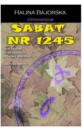 Sabat numer 1245 - Halina Bajorska - Ebook - 978-83-934648-5-2