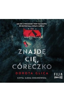 Znajdę cię, córeczko - Dorota Glica - Audiobook - 978-83-8271-579-8