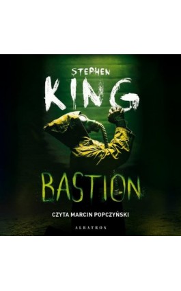 Bastion - Stephen King - Audiobook - 978-83-8215-938-7