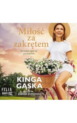 Miłość za zakrętem - Kinga Gąska - Audiobook - 978-83-8271-575-0