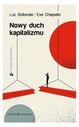 Nowy duch kapitalizmu - Luc Boltanski - Ebook - 978-83-66056-90-9