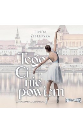 Tego Ci nie powiem - Linda Zielińska - Audiobook - 978-83-8271-527-9