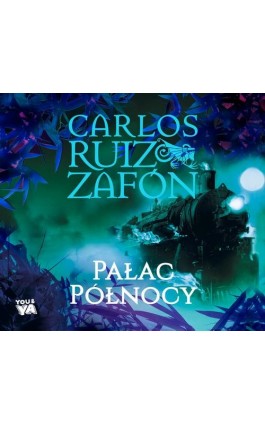 Pałac Północy - Carlos Ruis Zafon - Audiobook - 978-83-287-2473-0