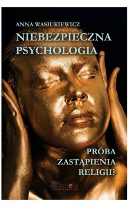 Niebezpieczna psychologia - Anna Wasiukiewicz - Ebook - 978-83-960802-6-4