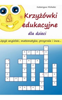Krzyżówki edukacyjne dla dzieci - Katarzyna Michalec - Ebook - 978-83-8166-303-8
