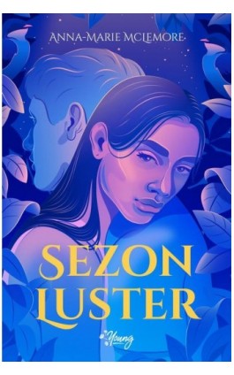 Sezon luster - Anna-Marie Mclemore - Ebook - 978-83-67335-83-6