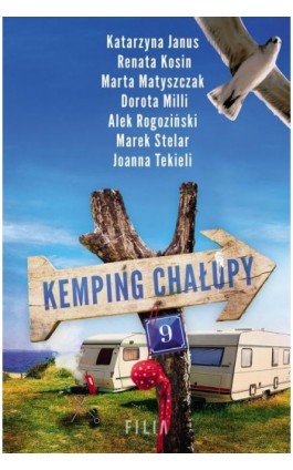 Kemping Chałupy 9 - Katarzyna Janus - Ebook - 978-83-8280-100-2