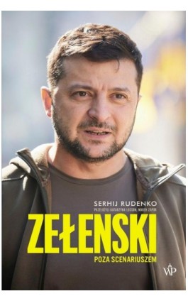 Zełenski. Poza scenariuszem - Serhij Rudenko - Ebook - 9788367324298