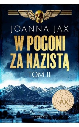 W pogoni za nazistą. Tom 2 - Joanna Jax - Ebook - 978-83-7835-961-6