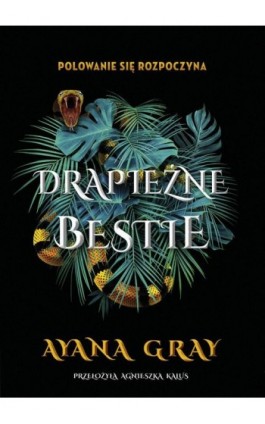 Drapieżne bestie 1 - Ayana Gray - Ebook - 978-83-287-2253-8