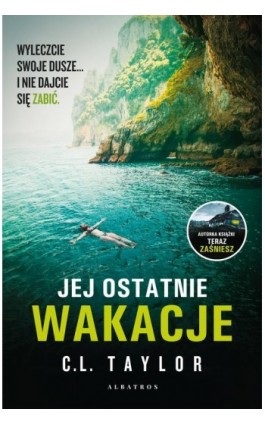 JEJ OSTATNIE WAKACJE - C.L. Taylor - Ebook - 978-83-6733-870-7