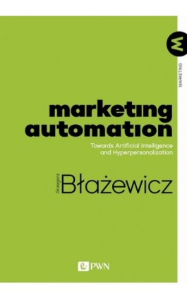 Marketing Automation - Grzegorz Błażewicz - Ebook - 978-83-01-22237-6