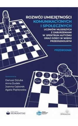 Rozwój umiejętności komunikacyjnych i społecznych uczniów młodszych z zaburzeniami w spektrum autyzmu oraz dzieci w wieku przeds - Dariusz Dziuba (oprac.) - Ebook - 978-83-66165-60-1