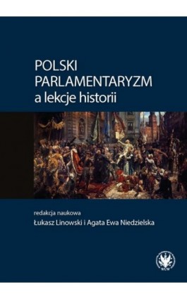 Polski parlamentaryzm a lekcje historii - Ebook - 978-83-235-5533-9