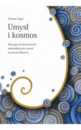 Umysł i kosmos - Thomas Nagel - Ebook - 978-83-66233-36-2
