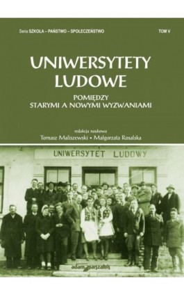 Uniwersytety ludowe. Pomiędzy starymi a nowymi wyzwaniami Tom 5 - Tomasz Maliszewski - Ebook - 978-83-8019-093-1