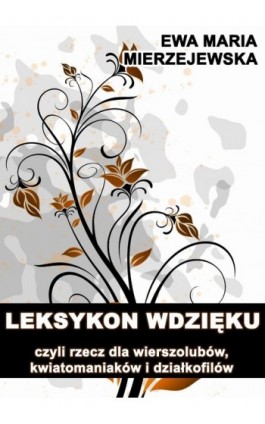 Leksykon wdzięku - Ewa Mierzejewska - Ebook - 978-83-62480-28-9