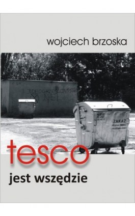 tesco jest wszędzie - Wojciech Brzoska - Ebook - 978-83-62480-13-5