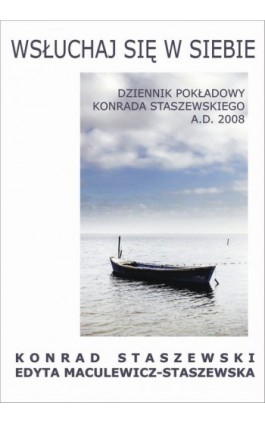 Wsłuchaj się w siebie - Konrad Staszewski - Ebook - 978-83-61184-26-3