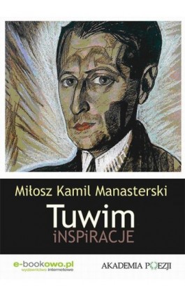 Tuwim. Inspiracje - Miłosz Kamil Manasterski - Ebook - 978-83-7859-192-4