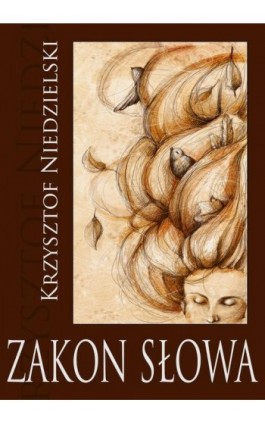 Zakon słowa - Krzysztof Niedzielski - Ebook - 978-83-63783-28-0