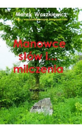 Manowce słów i... milczenia - Marek Waszkiewicz - Ebook - 978-83-942727-3-9