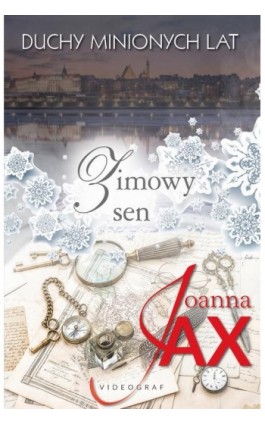 Duchy minionych lat. Tom 4. Zimowy sen - Joanna Jax - Ebook - 978-83-7835-929-6