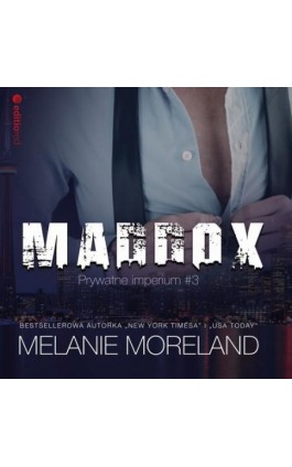 Maddox. Prywatne imperium #3 - Melanie Moreland - Audiobook - 978-83-283-9585-5
