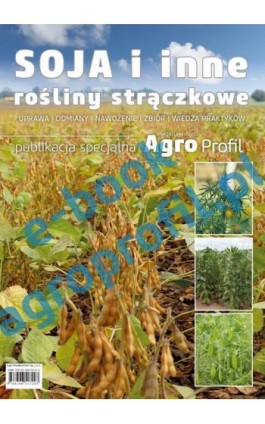 Soja i inne rośliny strączkowe - bobik, groch, łubin - Praca zbiorowa - Ebook - 978-83-965172-0-3