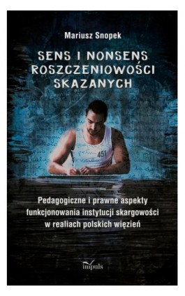Sens i nonsens roszczeniowości skazanych - Mariusz Snopek - Ebook - 978-83-8095-995-8