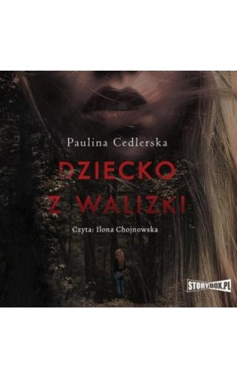 Dziecko z walizki - Paulina Cedlerska - Audiobook - 978-83-8271-638-2