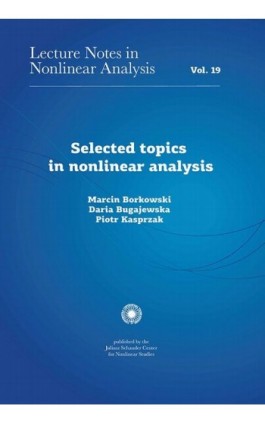 Selected topics in nonlinear analysis - Marcin Borkowski - Ebook - 978-83-231-4656-8
