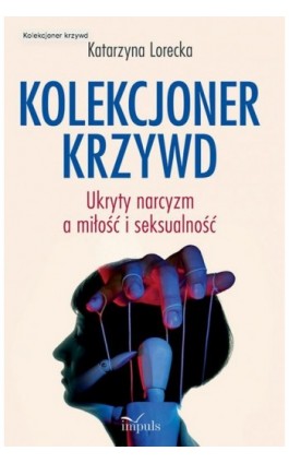 Kolekcjoner krzywd - Katarzyna Lorecka - Ebook - 978-83-8294-007-7