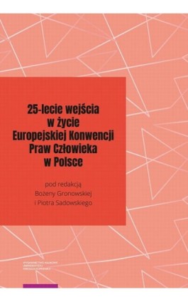 25-lecie wejścia w życie Europejskiej Konwencji Praw Człowieka w Polsce - Ebook - 978-83-231-4730-5