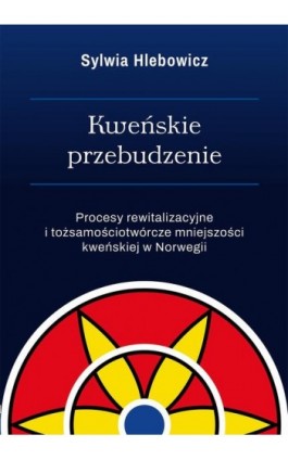 Kweńskie przebudzenie - Sylwia Hlebowicz - Ebook - 978-83-67372-19-0