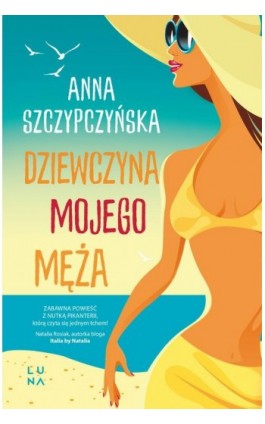Dziewczyna mojego męża - Anna Szczypczyńska - Ebook - 978-83-67262-55-2