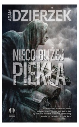 Nieco bliżej piekła - Adam Dzierżek - Ebook - 978-83-66328-87-7