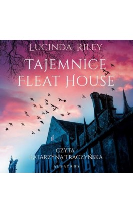 TAJEMNICE FLEAT HOUSE - Lucinda Riley - Audiobook - 978-83-8215-962-2