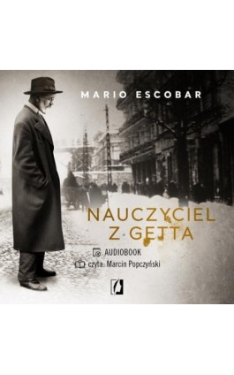 Nauczyciel z getta - Mario Escobar - Audiobook - 978-83-67335-69-0