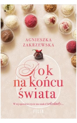 Rok na końcu świata - Agnieszka Zakrzewska - Ebook - 978-83-8280-154-5