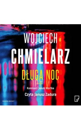 Długa noc - Wojciech Chmielarz - Audiobook - 978-83-67262-43-9