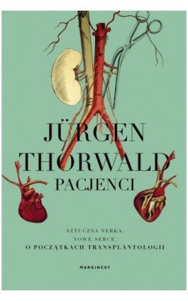 Pacjenci - Jürgen Thorwald - Ebook - 978-83-66863-21-7