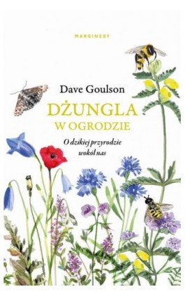 Dżungla w ogrodzie - Dave Goulson - Ebook - 978-83-67157-77-3