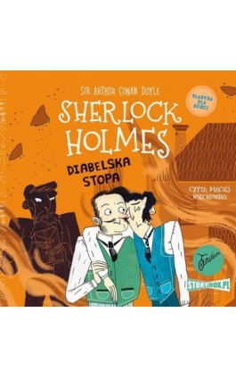 Klasyka dla dzieci. Sherlock Holmes. Tom 27. Diabelska stopa - Arthur Conan Doyle - Audiobook - 978-83-8271-567-5