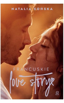 Francuskie love story - Natalia Sońska - Ebook - 9788367176989