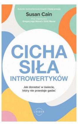 Cicha siła introwertyków - Gregory Mone - Ebook - 978-83-8231-203-4