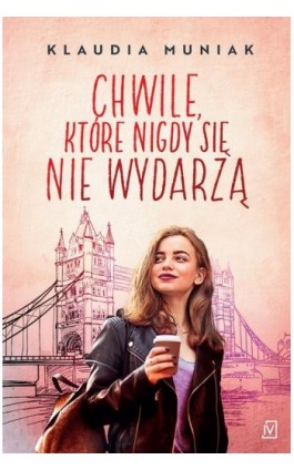 Chwile, które nigdy się nie wydarzą - Klaudia Muniak - Ebook - 9788367324069