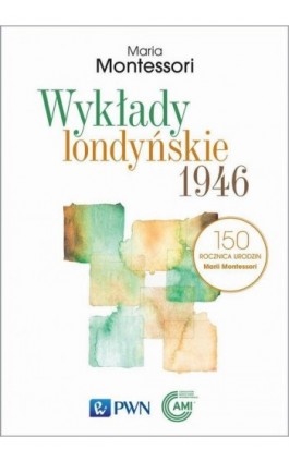 Wykłady londyńskie 1946 - Maria Montessori - Ebook - 978-83-01-22243-7